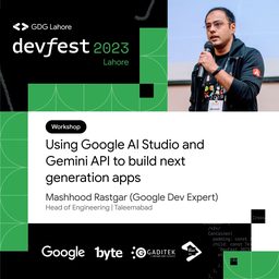 Using Google AI Studio and Gemini to make next generation apps, Lahore, Pakistan